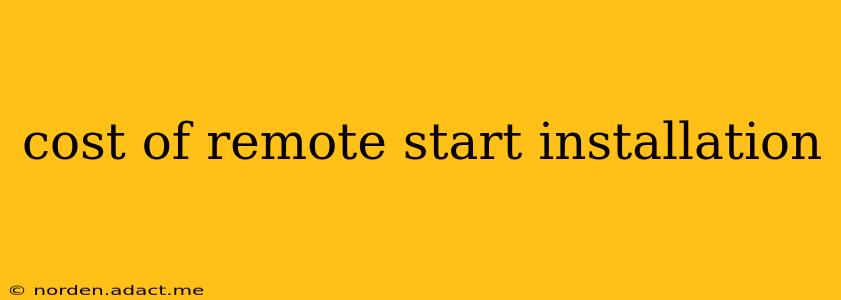 cost of remote start installation