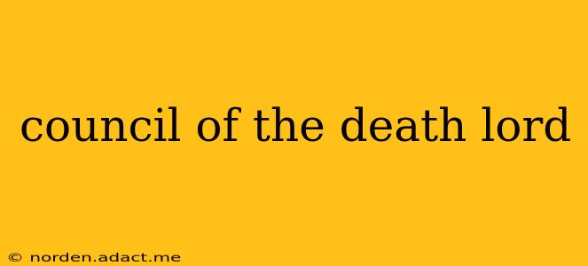 council of the death lord