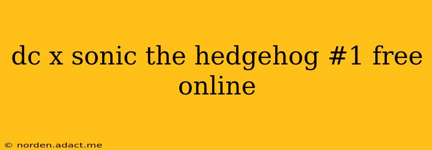dc x sonic the hedgehog #1 free online