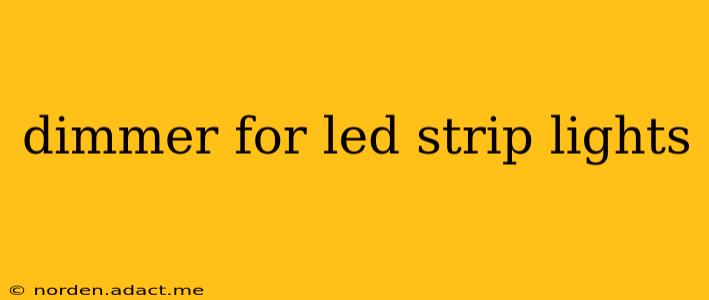 dimmer for led strip lights