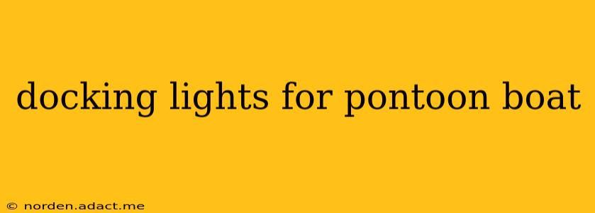 docking lights for pontoon boat