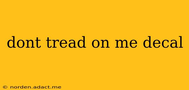 dont tread on me decal