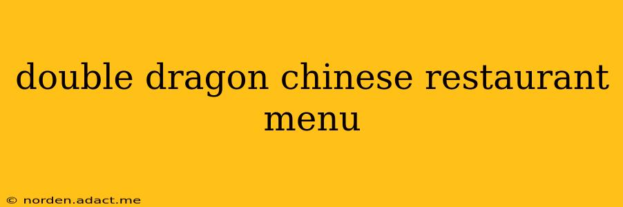double dragon chinese restaurant menu