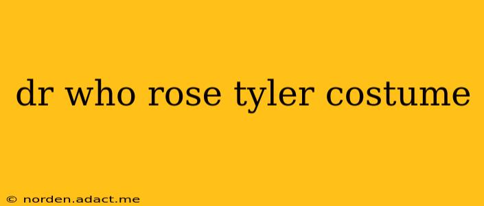 dr who rose tyler costume