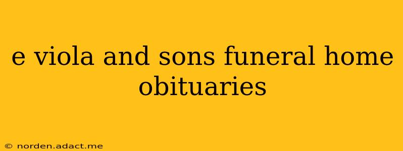 e viola and sons funeral home obituaries