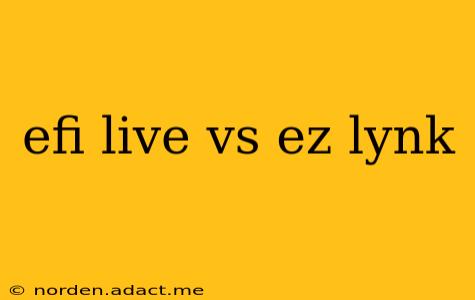 efi live vs ez lynk