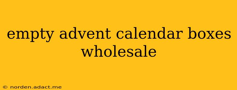 empty advent calendar boxes wholesale