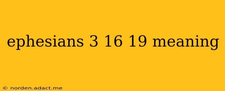 ephesians 3 16 19 meaning