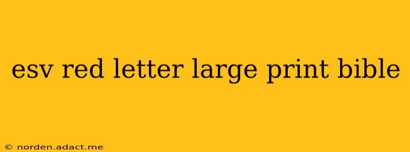 esv red letter large print bible