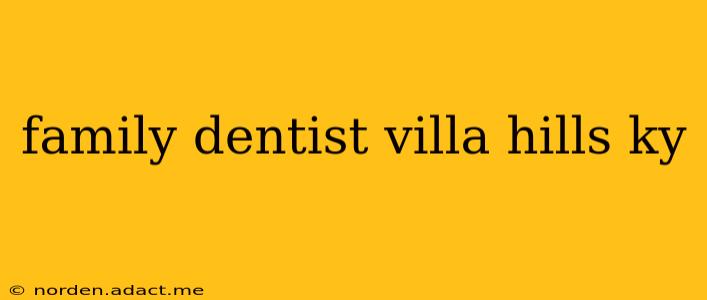 family dentist villa hills ky