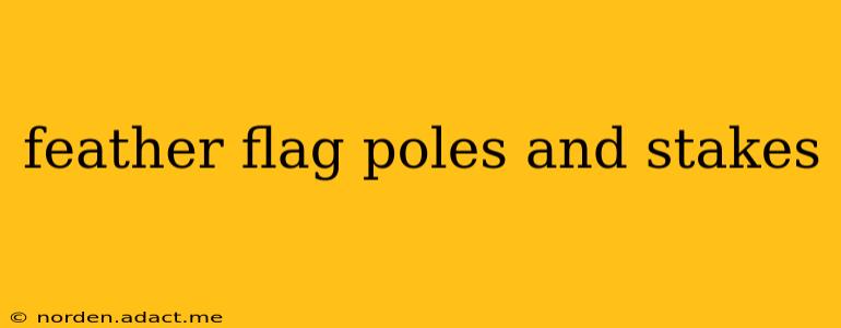 feather flag poles and stakes
