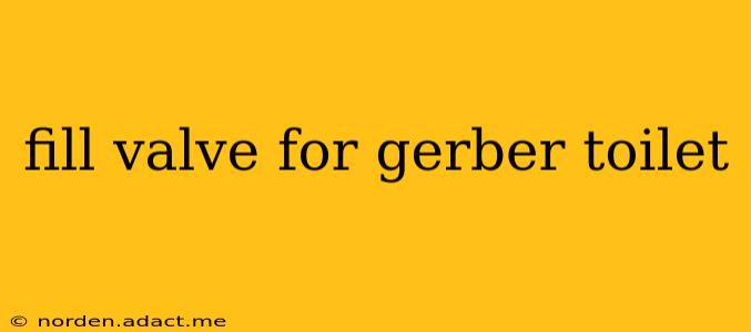 fill valve for gerber toilet