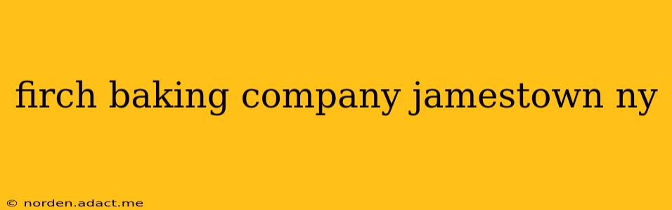 firch baking company jamestown ny