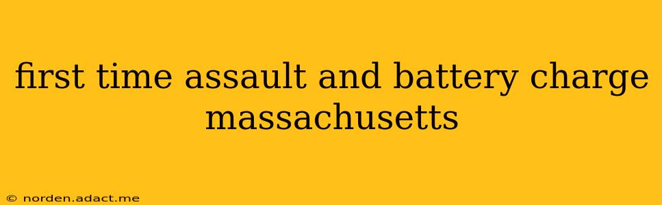 first time assault and battery charge massachusetts