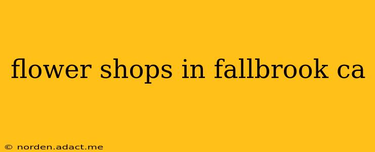 flower shops in fallbrook ca