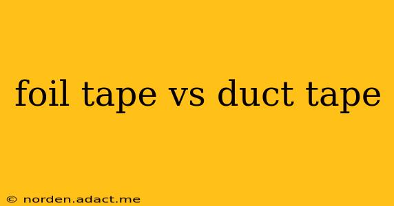 foil tape vs duct tape