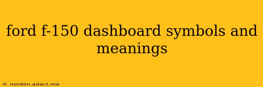 ford f-150 dashboard symbols and meanings