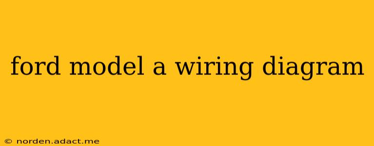 ford model a wiring diagram