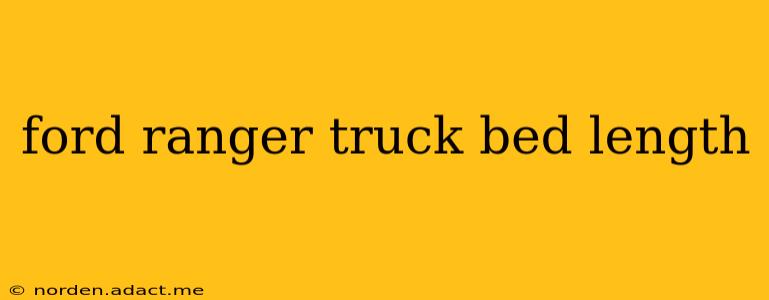 ford ranger truck bed length