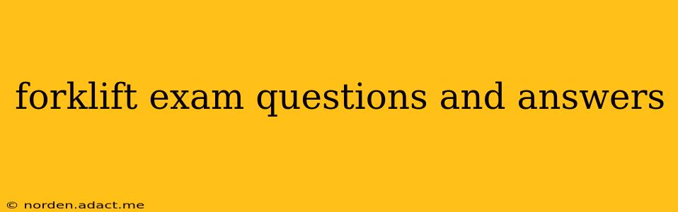 forklift exam questions and answers