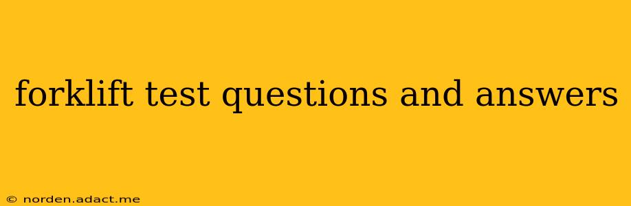 forklift test questions and answers