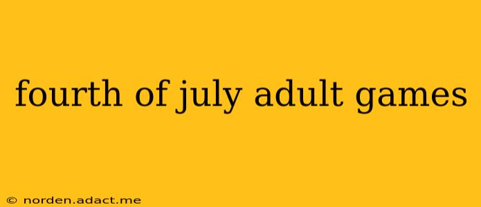 fourth of july adult games