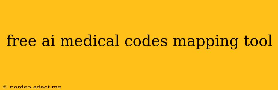free ai medical codes mapping tool