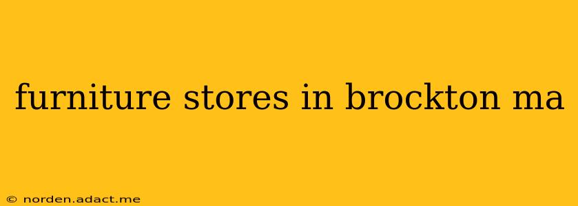 furniture stores in brockton ma