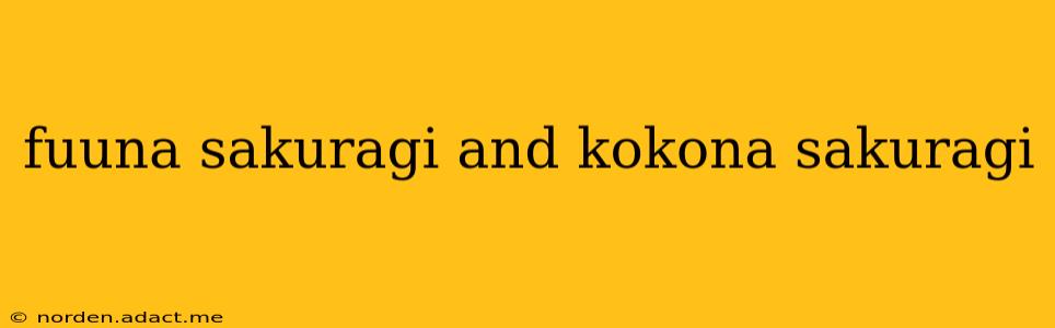 fuuna sakuragi and kokona sakuragi