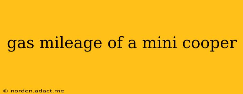 gas mileage of a mini cooper