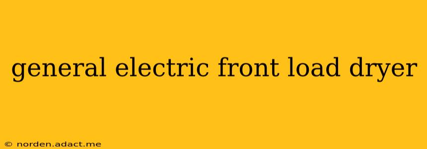 general electric front load dryer
