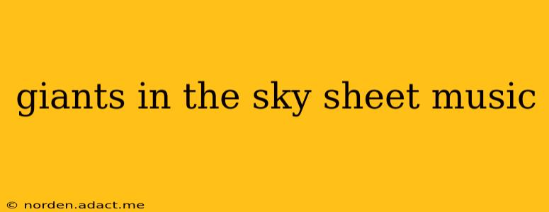 giants in the sky sheet music