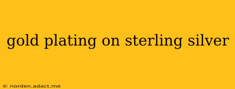 gold plating on sterling silver