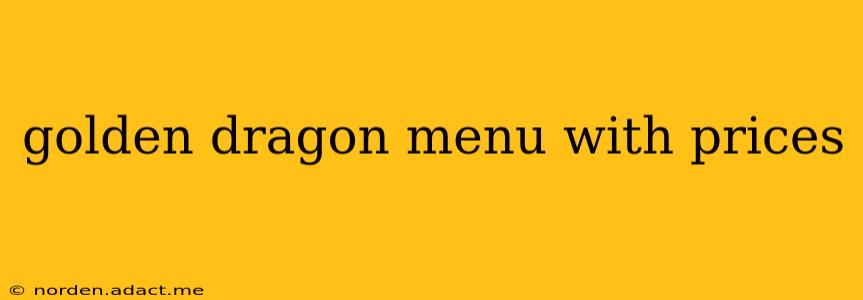 golden dragon menu with prices