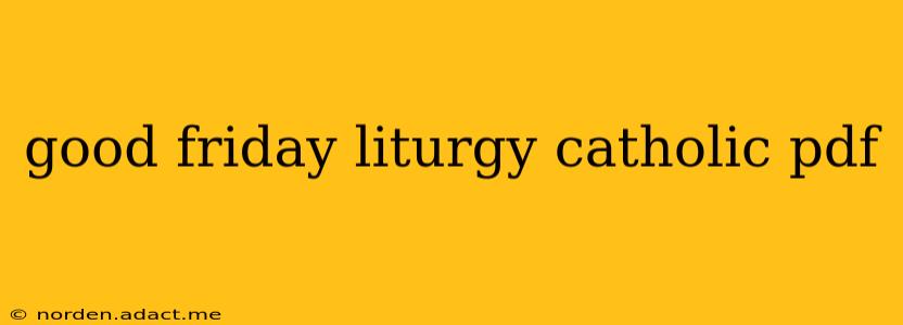 good friday liturgy catholic pdf