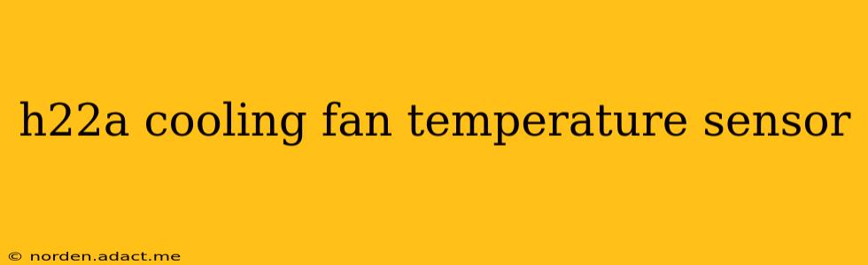 h22a cooling fan temperature sensor