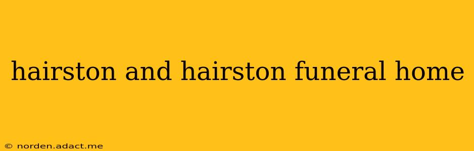 hairston and hairston funeral home