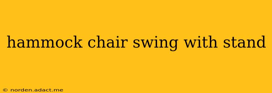 hammock chair swing with stand