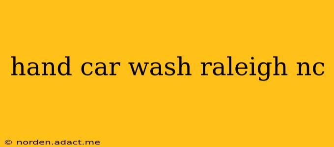 hand car wash raleigh nc