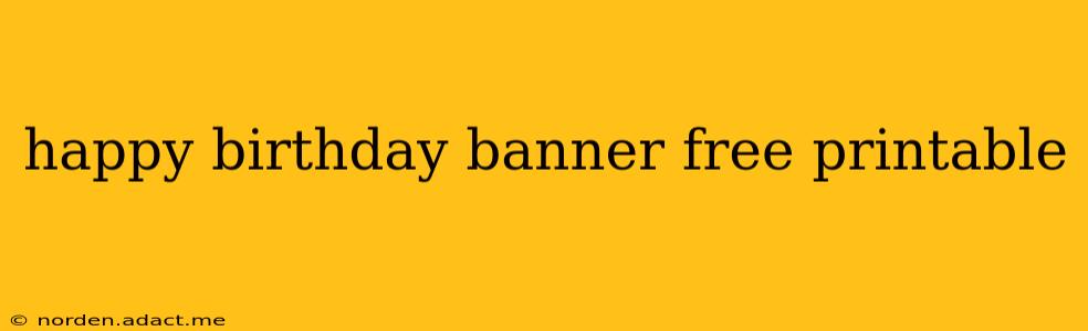 happy birthday banner free printable