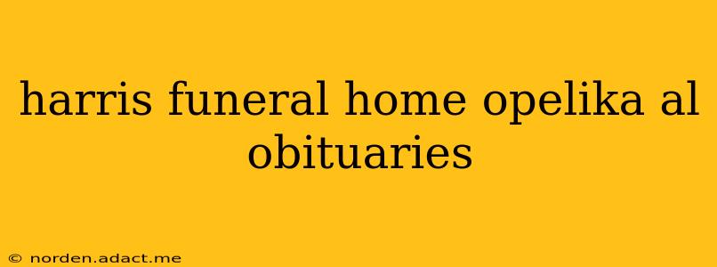 harris funeral home opelika al obituaries