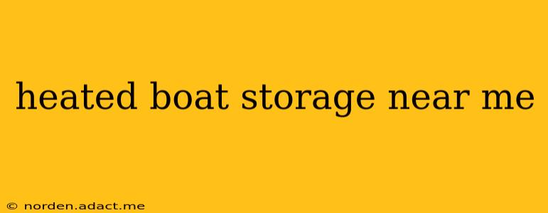 heated boat storage near me