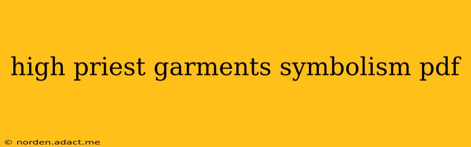 high priest garments symbolism pdf