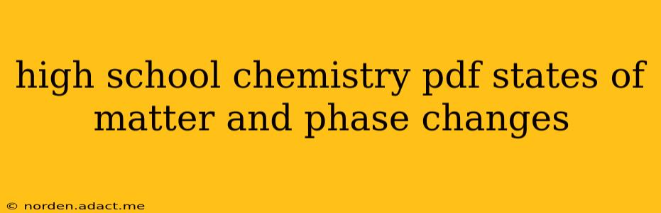 high school chemistry pdf states of matter and phase changes