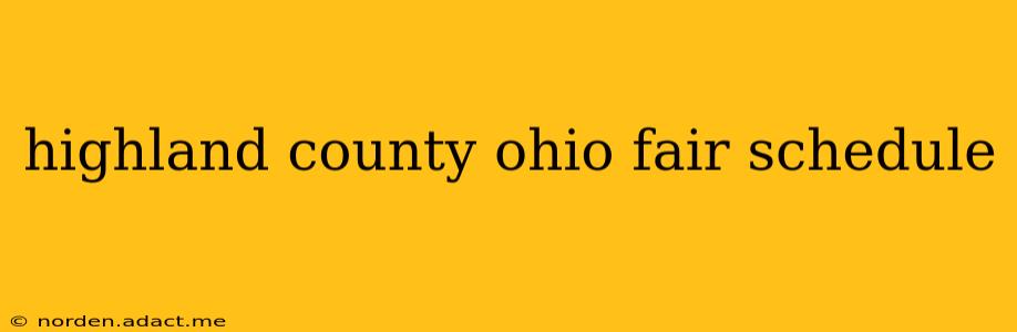 highland county ohio fair schedule