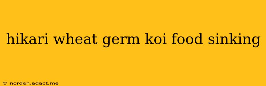 hikari wheat germ koi food sinking
