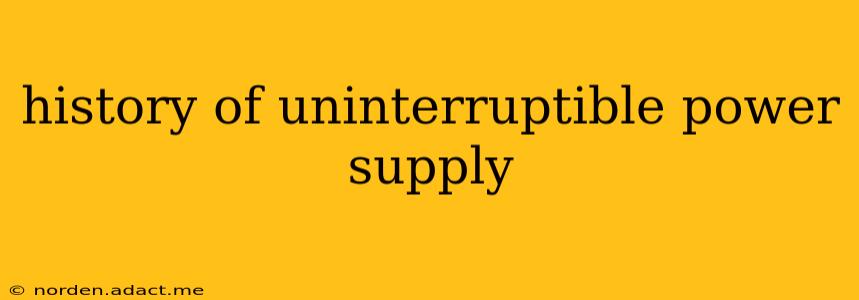 history of uninterruptible power supply