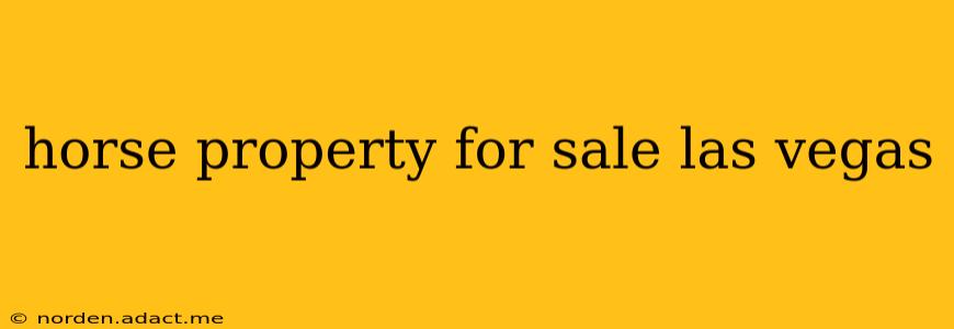 horse property for sale las vegas