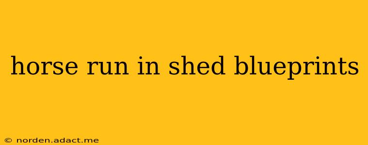 horse run in shed blueprints