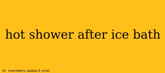 hot shower after ice bath